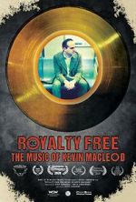 Watch Royalty Free: The Music of Kevin MacLeod 9Movies