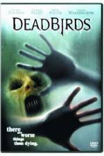 Watch Dead Birds 9Movies