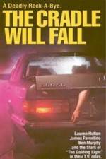 Watch The Cradle Will Fall 9Movies