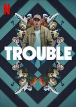 Watch Trouble 9Movies