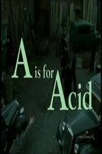 Watch A Is for Acid 9Movies
