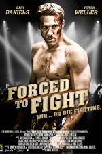 Watch Forced to Fight 9Movies