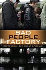Watch Sad People Factory 9Movies