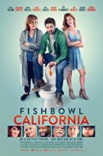Watch Fishbowl California 9Movies