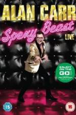 Watch Alan Carr Spexy Beast Live 9Movies