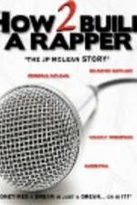 Watch How 2 Build a Rapper 9Movies
