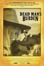 Watch Dead Mans Burden 9Movies