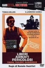 Watch Liberi armati pericolosi 9Movies