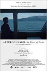 Watch Artur Schnabel: No Place of Exile 9Movies