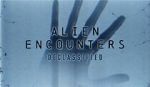 Watch Alien Encounters: Declassified (TV Special 2021) 9Movies