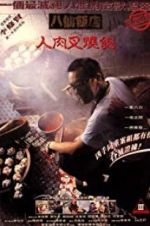 Watch The Eight Immortals Restaurant: The Untold Story 9Movies