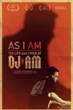 Watch As I AM: The Life and Times of DJ AM 9Movies