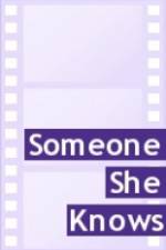 Watch Someone She Knows 9Movies
