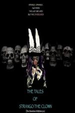 Watch The Tales of Strango the Clown (The Chronicles of Gillygutz) 9Movies