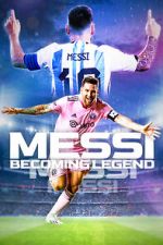 Watch Messi: Becoming Legend 9Movies