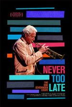 Watch Never Too Late: The Doc Severinsen Story 9Movies