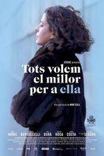 Watch Tots volem el millor per a ella 9Movies
