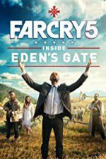 Watch Far Cry 5: Inside Eden\'s Gate 9Movies