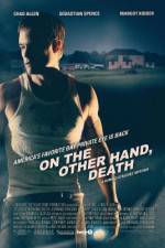 Watch On the Other Hand, Death 9Movies