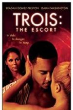 Watch Trois 3: The Escort 9Movies