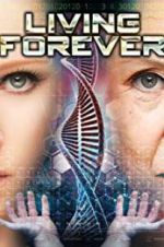 Watch Living Forever 9Movies