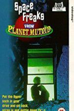 Watch Space Freaks from Planet Mutoid 9Movies