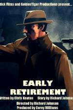 Watch Early Retirement 9Movies