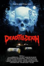 Watch Dead Till Death 9Movies