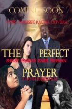 Watch The Perfect Prayer: A Faith Based Film 9Movies