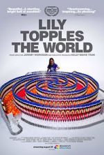 Watch Lily Topples the World 9Movies