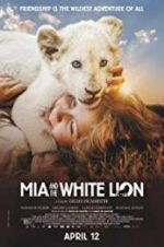 Watch Mia and the White Lion 9Movies