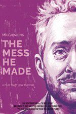 Watch The Mess He Made 9Movies