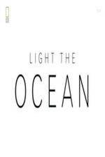 Watch National Geographic - Light the Ocean 9Movies