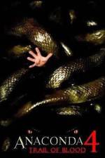 Watch Anaconda 4: Trail of Blood 9Movies