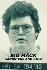 Watch Big Mäck - Gangster und Gold 9Movies