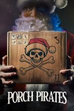 Watch Porch Pirates 9Movies
