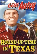 Watch Round-Up Time in Texas 9Movies