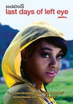 Watch The Last Days of Left Eye 9Movies