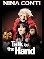 Watch Nina Conti: Talk to the Hand 9Movies
