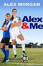 Watch Alex & Me 9Movies