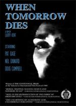 Watch When Tomorrow Dies 9Movies