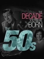 Watch The Decade You Were Born: The 1950's 9Movies