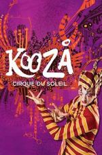Watch Cirque du Soleil: Kooza 9Movies
