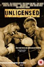 Watch Unlicensed 9Movies