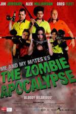 Watch Me and My Mates vs. The Zombie Apocalypse 9Movies