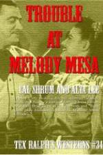 Watch Trouble at Melody Mesa 9Movies