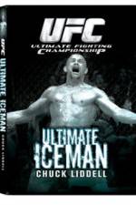 Watch UFC:Ultimate  Chuck ice Man Liddell 9Movies