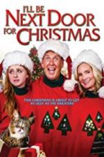 Watch I\'ll Be Next Door for Christmas 9Movies