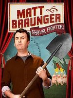 Watch Matt Braunger: Shovel Fighter 9Movies