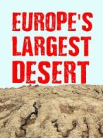 Watch Europe\'s Largest Desert 9Movies